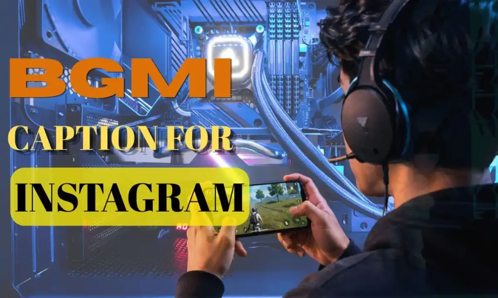 BGMI Captions for Instagram